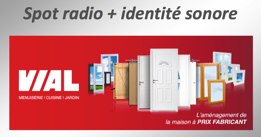 HABILLAGE SPOT RADIO - Identité sonore : "Vial". Création